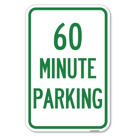 60 Minute Parking Heavy-Gauge Aluminum Sign